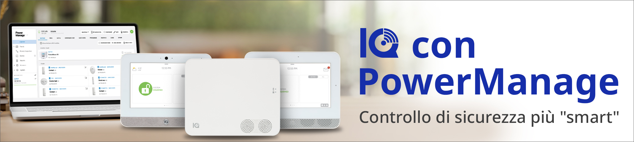 IQ Panel with PowerManage
